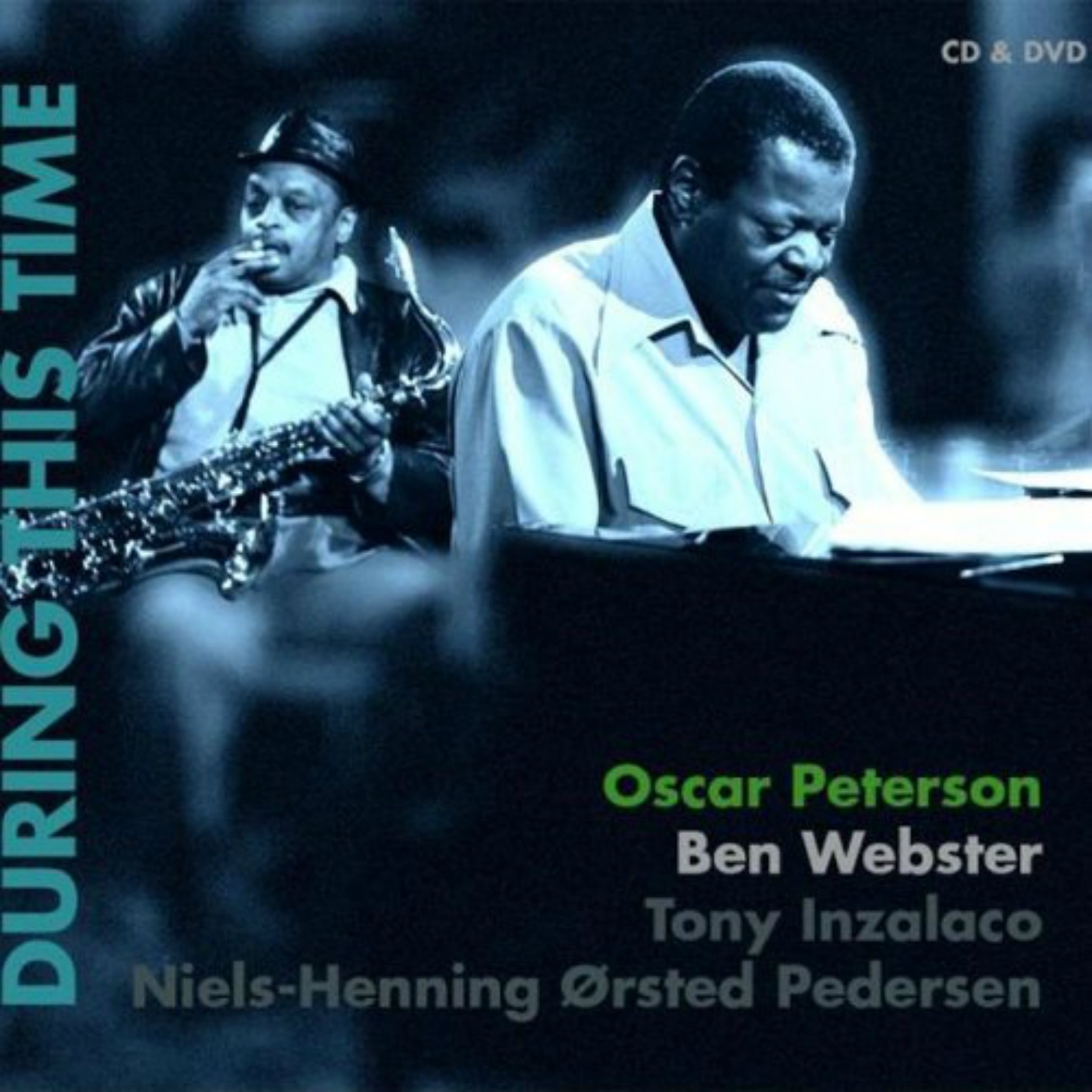 Album cover, During This Time by Ben Webster and the Oscar Peterson Trio. A CD and DVD of a live concert in Germany on 14 December 1972.